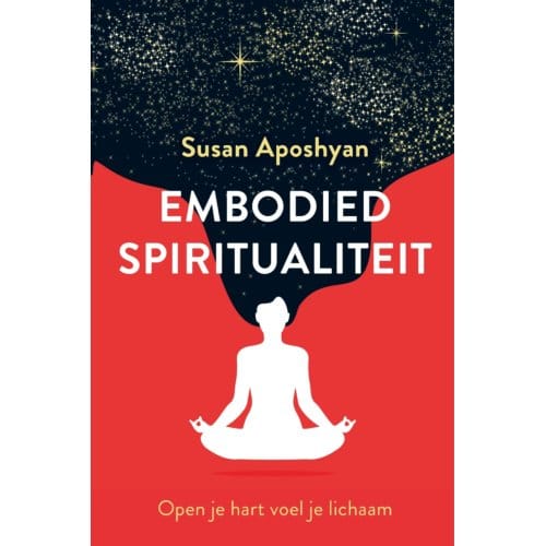 Embodied Spiritualiteit - Susan Aposhyan