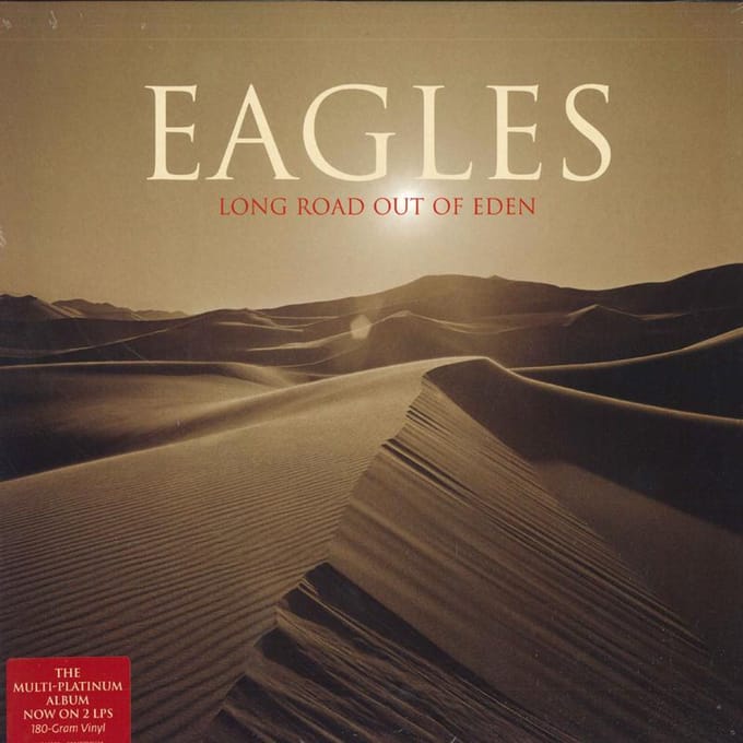 Long Road Out Of Eden - Eagles