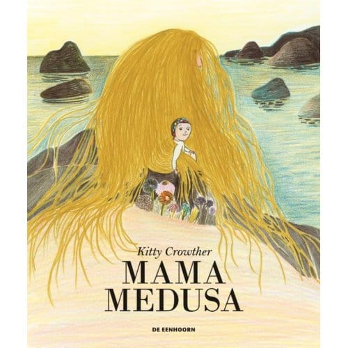 Mama Medusa - Kitty Crowther