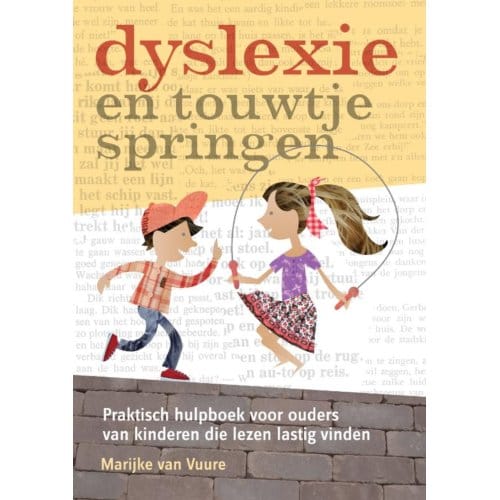 Dyslexie En Touwtjespringen - Marijke van Vuure