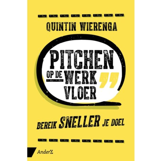Pitchen Op De Werkvloer - Quintin Wierenga