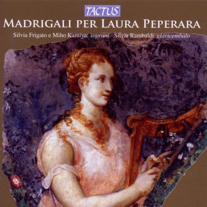 Silvia Frigato, Miho Kamiya, Silvia Rambaldi - Madrigali Per Laura Peperara (CD)