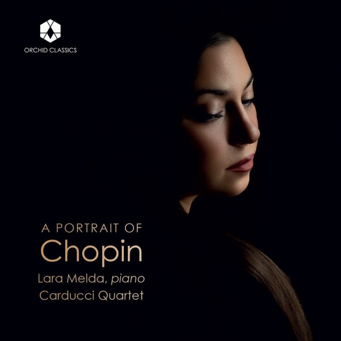 Lara Melda, Carducci String Quartet - Chopin: A Portrait Of Chopin (CD)