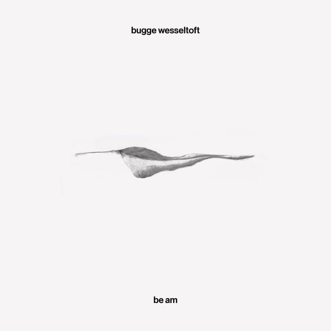 Bugge Wesseltoft - Be Am (LP)