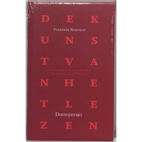 Dostojevski - De Kunst Van Het Lezen - Vladimir Nabokov