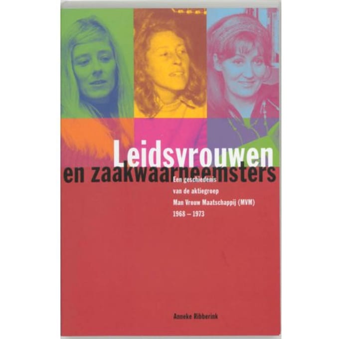 Leidsvrouwen En Zaakwaarneemsters - A. Ribberink