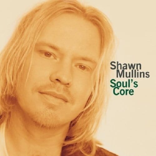 Soul's Core - Shawn Mullins