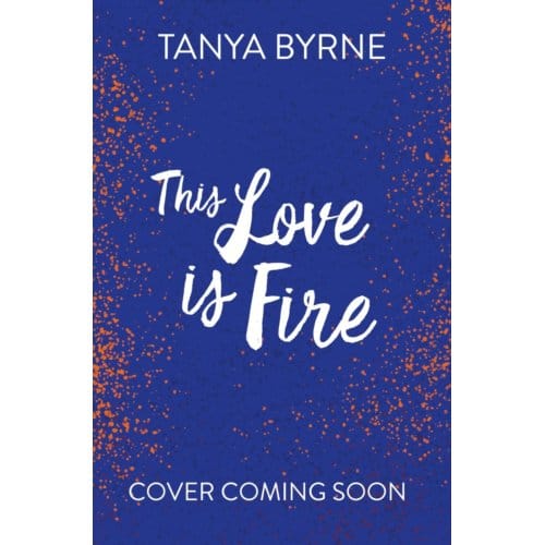 Rebel Hearts - Tanya Byrne