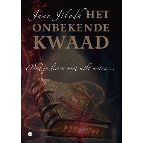 Het Onbekende Kwaad - Jane Jibodh