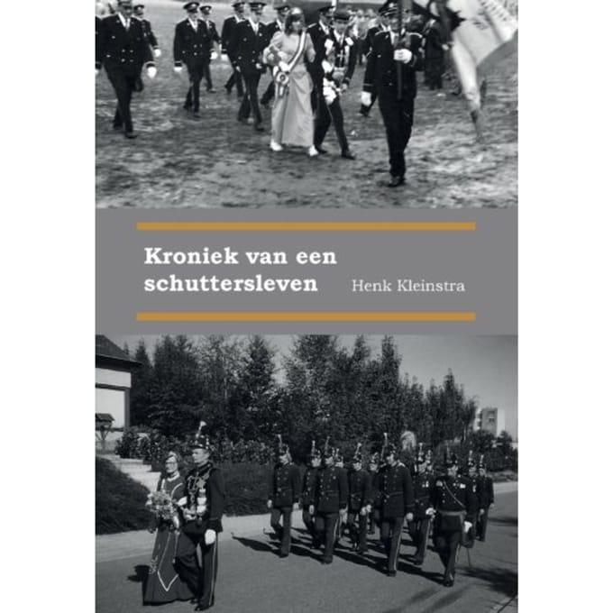Kroniek Van Een Schuttersleven