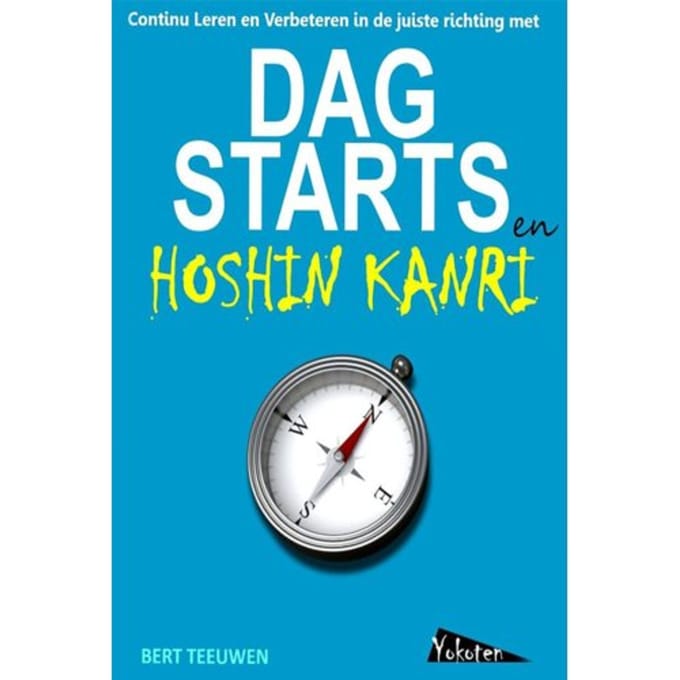 Dagstarts En Hoshin Kanri - Bert Teeuwen
