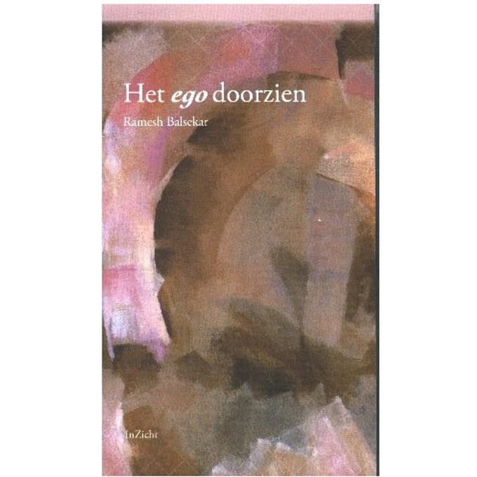 Het Ego Doorzien - Ramesh Balsekar