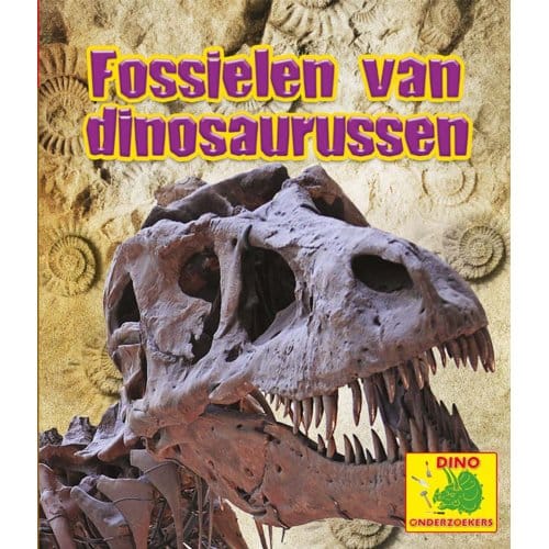 Fossielen Van Dinosaurussen - Dino-Onderzoekers - Ruth Owen
