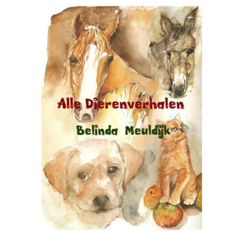 Alle Dierenverhalen - Belinda Meuldijk