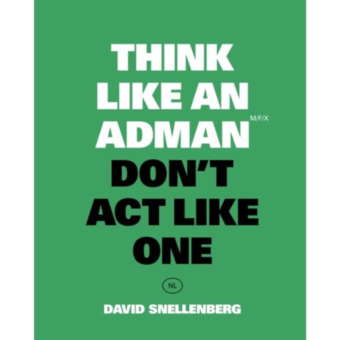 Think Like An Adman - David Snellenberg