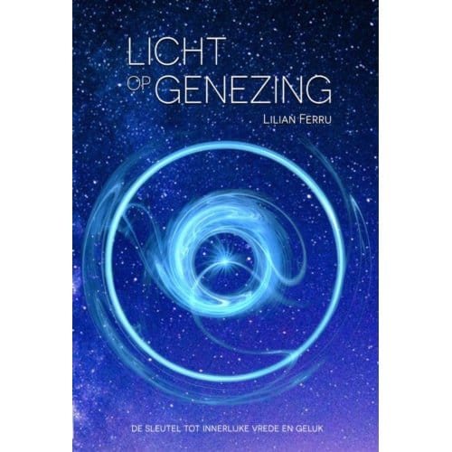 Licht Op Genezing - Lilian Ferru