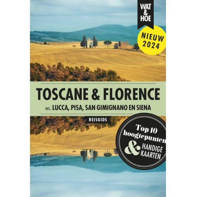 Toscane & Florence - Wat & Hoe Reisgids - Wat & Hoe reisgids