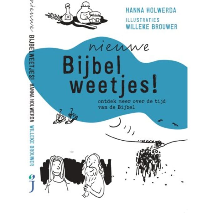Nieuwe Bijbelweetjes! - Hanna Holwerda