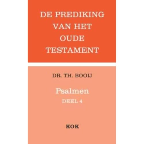 Psalmen / 4(111-150) - De Prediking Van Het Oude Testament - Thijs Booij