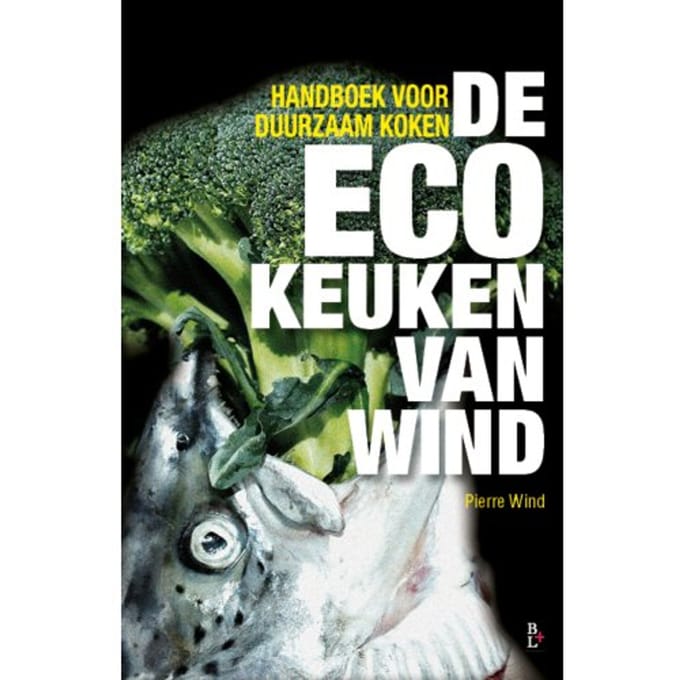 De Ecokeuken Van Wind - Pierre Wind