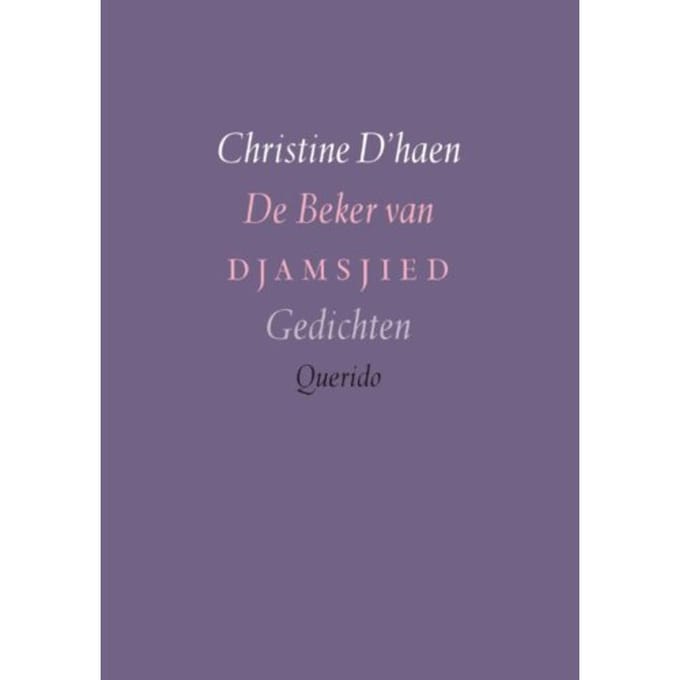 De Beker Van Djamsjied - Christine D'haen