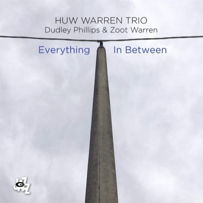 Everything In Between - Huw Warren -trio-