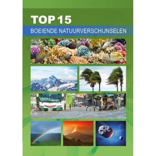 Boeiende Natuurverschijnselen - Top 15 - Willemijn Steutel