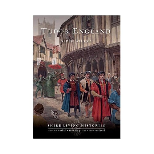 Tudor England - Derek Wilson