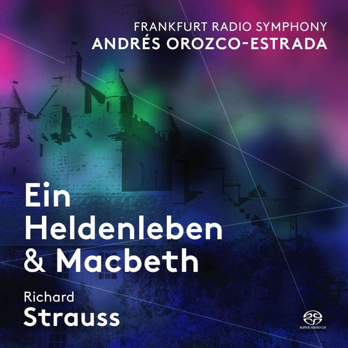 Andrés Orozco-Estrada - Richard Strauss: Ein Heldenleben & Macbeth (SACD)
