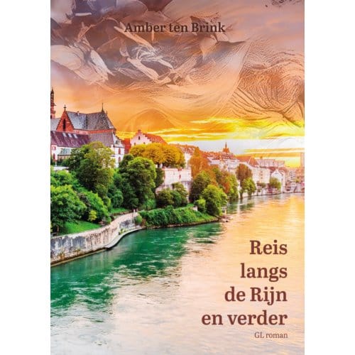 Reis Langs De Rijn En Verder - Amber Ten Brink