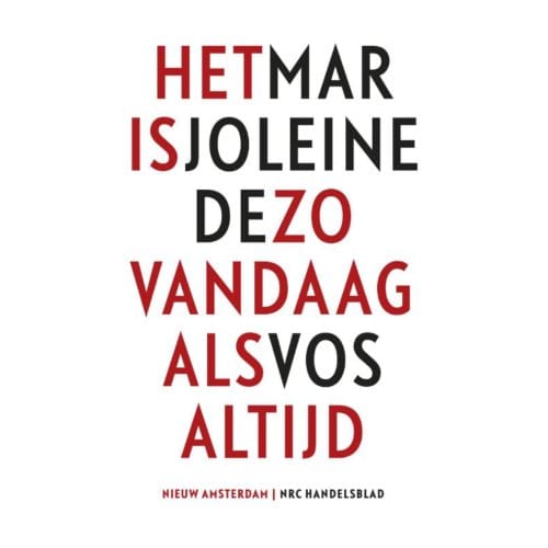 Het Is Zo Vandaag Als Altijd - Marjoleine de Vos