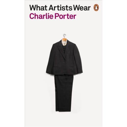 What Artists Wear - Charlie Porter