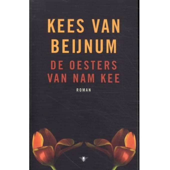 De Oesters Van Nam Kee - Kees van Beijnum