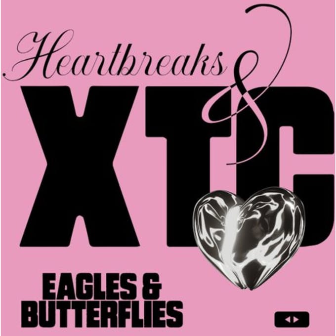Heartbreaks & Xtc - Eagles & Butterflies