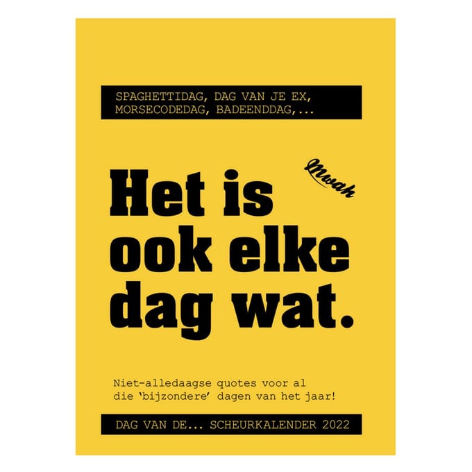 Scheurkalender - 2022 - Mwah - Het is ook elke dag wat