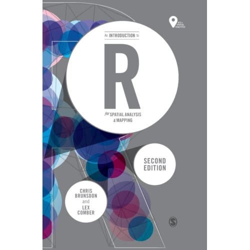 An Introduction To R For Spatial Analysis And Mapping - Brunsdon, Chris