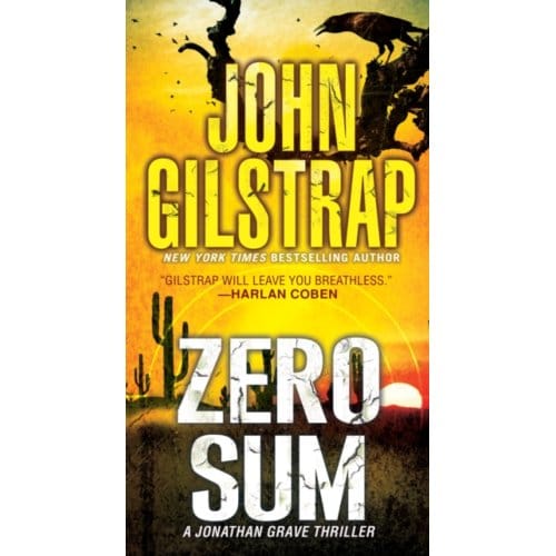 Zero Sum - Jonathan Grave Thriller - Gilstrap, John