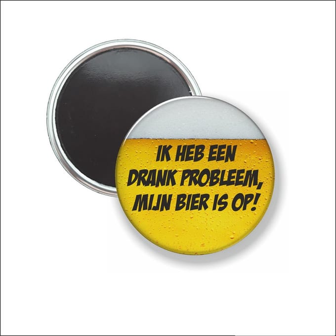 Button Met Magneet 58 MM - Ik Heb Een Drank Probleem - NIET VOOR KLEDING