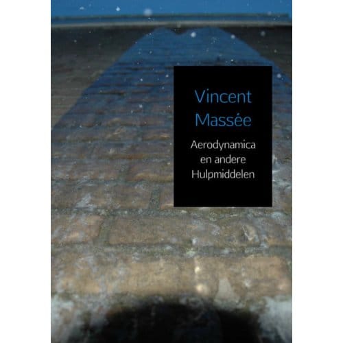 Aerodynamica En Andere Hulpmiddelen - Vincent Massée