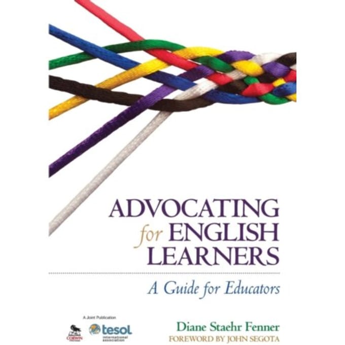 Advocating For English Learners: A Guide For Educators - Fenner