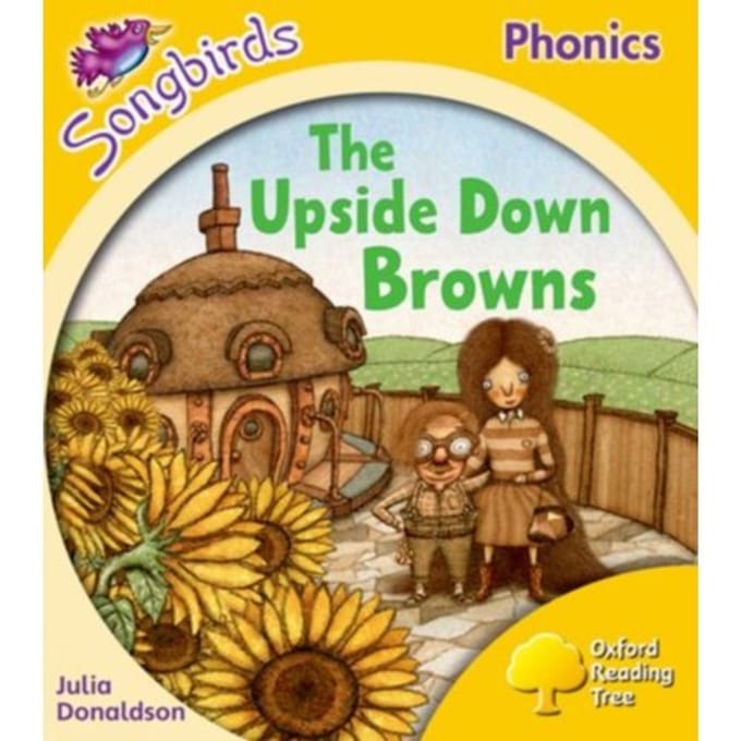 Oxford Reading Tree Songbirds Phonics: Level 5: The Upside-Down Browns - Oxford Reading Tree - Julia Donaldson