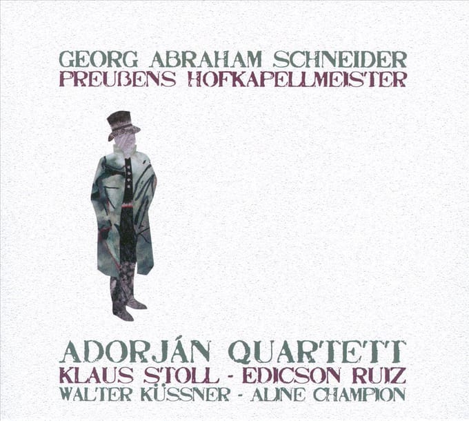 Adrorján Quartett - Schneider: Preubens Hofkapelmeister (CD)