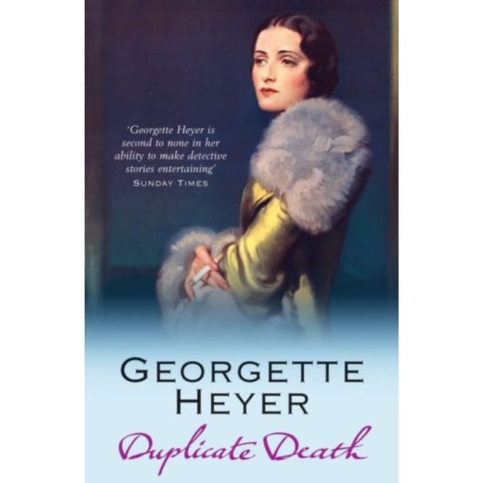 Duplicate Death - Georgette Heyer
