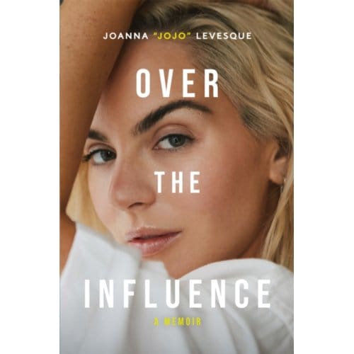 Over The Influence - Joanna "JoJo" Levesque
