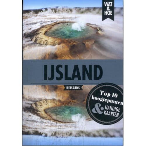 Ijsland - Wat & Hoe Reisgids - Wat & Hoe reisgids