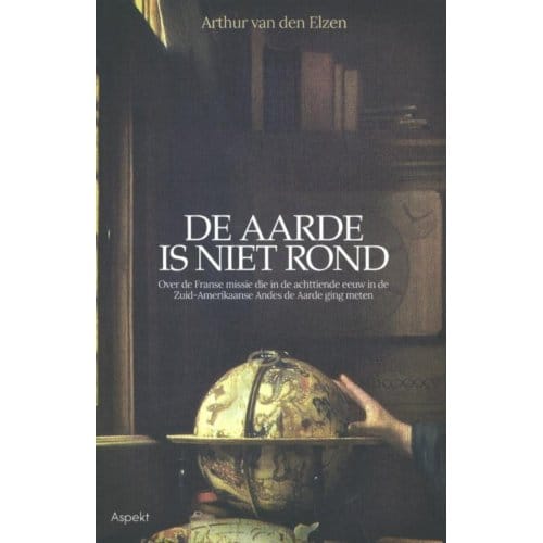 De Aarde Is Niet Rond - Arthur van den Elzen