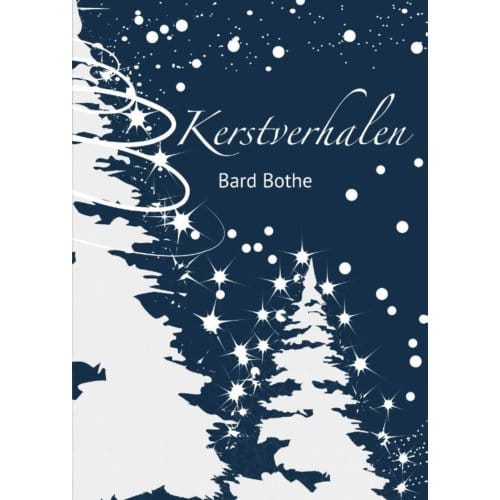 Kerstverhalen - Bard Bothe