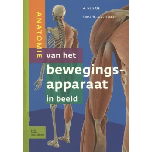Anatomie Van Het Bewegingsapparaat In Beeld - V. van OS