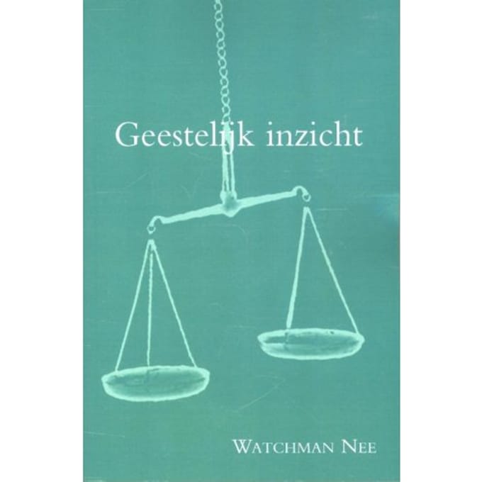 Geestelijk Inzicht - Watchman Nee