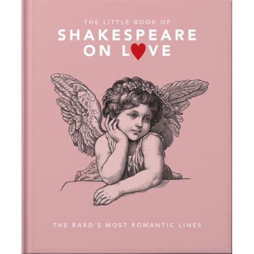The Little Book Of Shakespeare On Love - OH